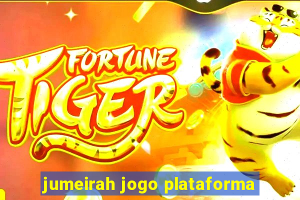 jumeirah jogo plataforma